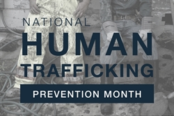 [ai] A graphic displaying the text 'National Human Trafficking Prevention Month' over a faded background image of two individuals in work attire, highlighting the theme of awareness and prevention.